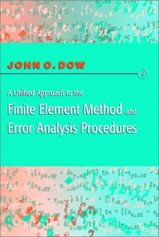Unified Approach to the Finite Element Method and Error Analysis Procedures   1999 9780122214400 Front Cover