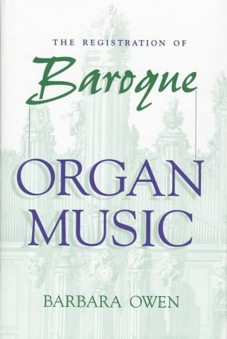 Registration of Baroque Organ Music   1997 9780253332400 Front Cover