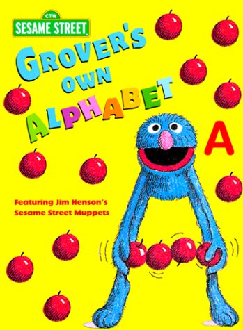Grover's Own Alphabet  N/A 9780375805400 Front Cover