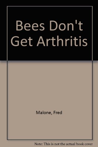 Bees Don't Get Arthritis N/A 9780525062400 Front Cover
