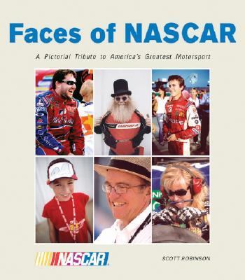 Faces of NASCAR A Pictorial Tribute to America's Greatest Sport  2006 (Revised) 9780760324400 Front Cover