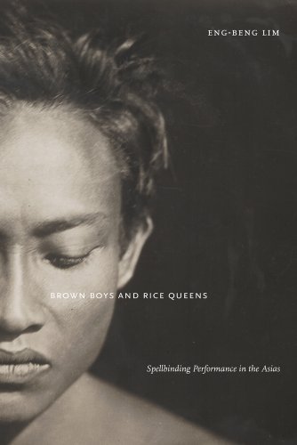 Brown Boys and Rice Queens: Spellbinding Performance in the Asias  2013 9780814759400 Front Cover