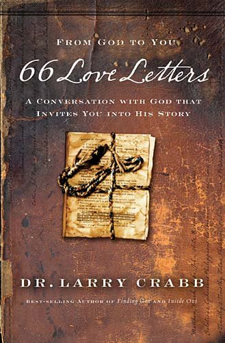 66 Love Letters A Conversation with God That Invites You into His Story  2011 9780849946400 Front Cover
