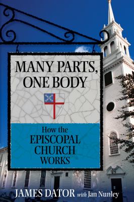 Many Parts, One Body How the Episcopal Church Works  2010 9780898696400 Front Cover