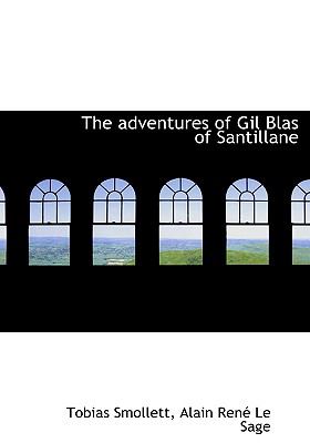 Adventures of Gil Blas of Santillane N/A 9781115213400 Front Cover