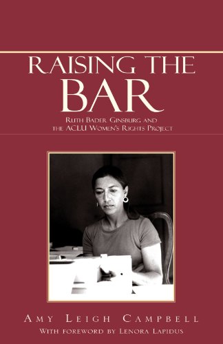 Raising the Bar Ruth Bader Ginsburg and the ACLU Women's Rights Project  2003 9781413427400 Front Cover