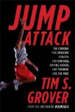 Jump Attack The Formula for Explosive Athletic Performance, Jumping Higher, and Training Like the Pros  2014 9781476714400 Front Cover