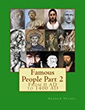 Famous People From 0 AD to 1400 AD N/A 9781491267400 Front Cover