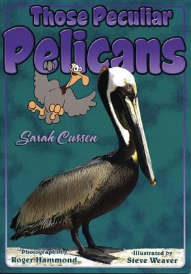 Those Peculiar Pelicans   2005 9781561643400 Front Cover