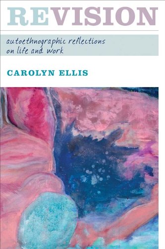 Revision Autoethnographic Reflections on Life and Work  2009 9781598740400 Front Cover