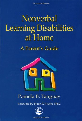 Nonverbal Learning Disabilities at Home   2001 (Guide (Instructor's)) 9781853029400 Front Cover