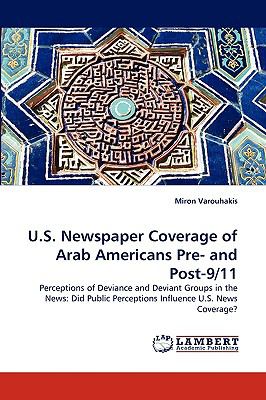 U S Newspaper Coverage of Arab Americans Pre- and Post-9/11 N/A 9783838363400 Front Cover