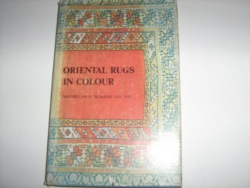 Oriental Rugs in Color N/A 9780025718401 Front Cover