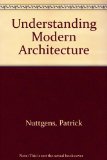 Understanding Modern Architecture  1988 9780045000401 Front Cover