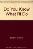 Do You Know What I'll Do?  N/A 9780060269401 Front Cover