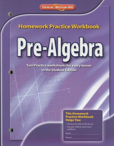 Pre-Algebra, Homework Practice Workbook   2010 9780078907401 Front Cover