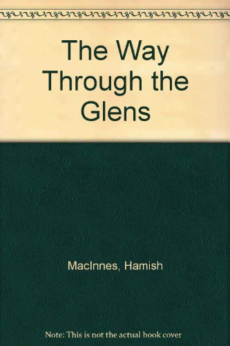 Way Through the Glens   1989 9780094693401 Front Cover