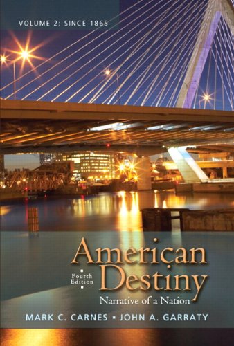 American Destiny Narrative of a Nation 4th 2012 (Revised) 9780205790401 Front Cover