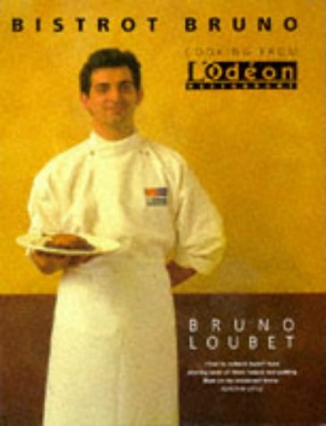 Bistro Bruno Cooking from l'Odeon  1995 9780333611401 Front Cover