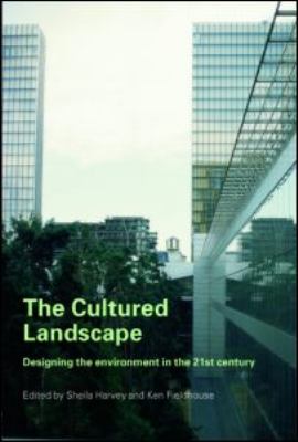 Cultured Landscape Designing the Environment in the 21st Century  2006 9780419250401 Front Cover