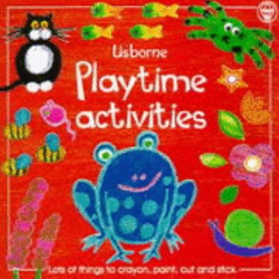 Playtime Activities (Usborne Playtime) N/A 9780746033401 Front Cover