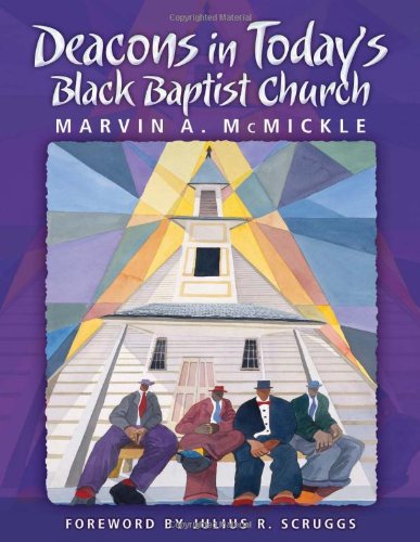 Deacons in Today's Black Baptist Church   2010 9780817016401 Front Cover
