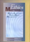 Ethics Matters : How to Implement Values-Driven Management 1st 2000 9780967551401 Front Cover