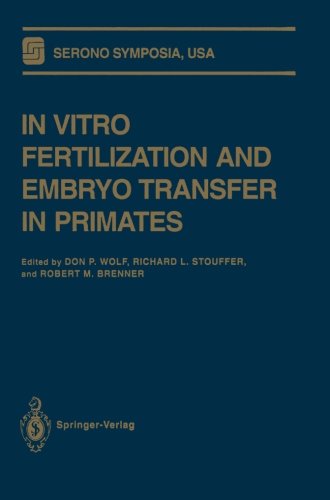 In Vitro Fertilization and Embryo Transfer in Primates:   2012 9781461276401 Front Cover