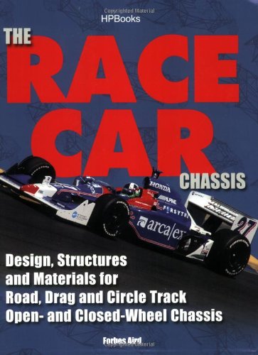Race Car Chassis HP1540 Design, Structures and Materials for Road, Drag and Circle Track Open- and Closed-Wheel Chassis N/A 9781557885401 Front Cover