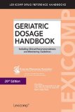 Geriatric Dosage Handbook: Including Clinical Recommendations and Monitoring Guidelines  2014 9781591953401 Front Cover