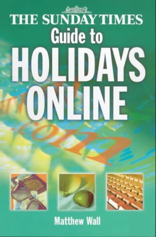 Sunday Times Guide to Holidays Online   2001 9780007102402 Front Cover