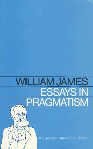 Essays in Pragmatism   1970 9780028471402 Front Cover