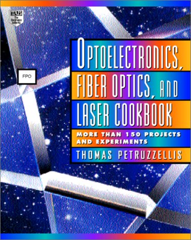 Optoelectronics, Fiber Optics, and Laser Cookbook   1997 9780070498402 Front Cover
