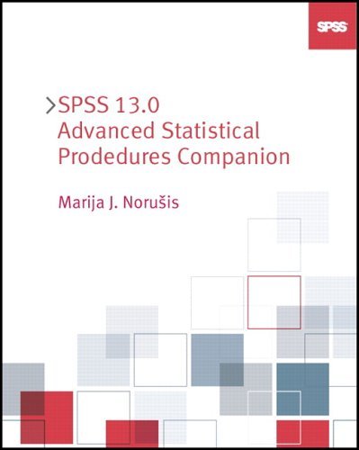 SPSS 13. 0 Advanced Statistical Procedures Companion   2006 9780131865402 Front Cover