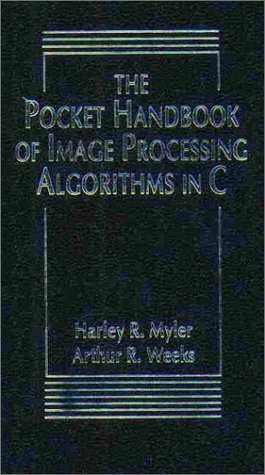 Pocket Handbook of Image Processing Algorithms in C   1994 9780136422402 Front Cover
