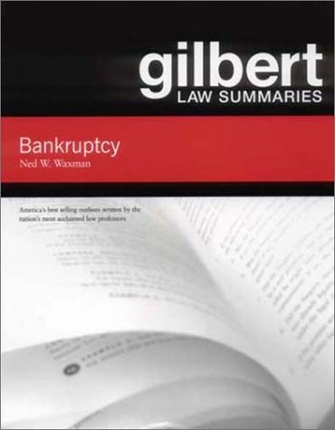 Gilbert Law Summaries on Bankruptcy  5th 2002 (Revised) 9780314143402 Front Cover