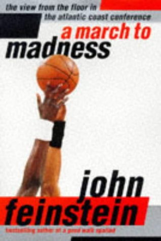 March to Madness The View from the Floor in the Atlantic Coast Conference  1998 9780316277402 Front Cover