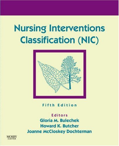 Nursing Interventions Classification (NIC)  5th 2008 9780323053402 Front Cover