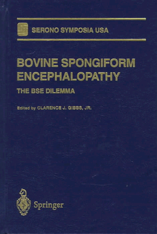 Bovine Spongiform Encephalopathy The BSE Dilemma N/A 9780387947402 Front Cover
