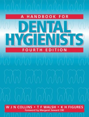 Handbook for Dental Hygienists  4th 1999 (Revised) 9780723617402 Front Cover
