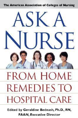Ask a Nurse From Home Remedies to Hospital Care  2002 9780743219402 Front Cover