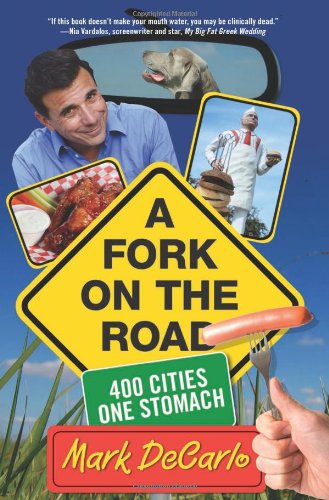 Fork on the Road 400 Cities One Stomach  2010 9780762751402 Front Cover