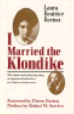 I Married the Klondike  N/A 9780771012402 Front Cover