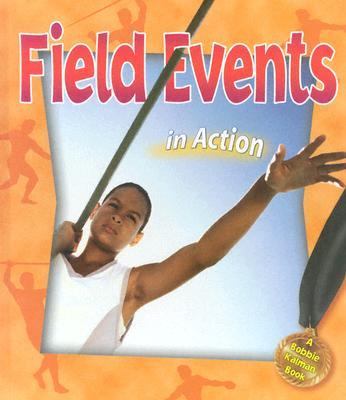 Field Events in Action   2004 9780778703402 Front Cover