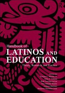 Handbook of Latinos and Education Theory, Research, and Practice  2010 9780805858402 Front Cover