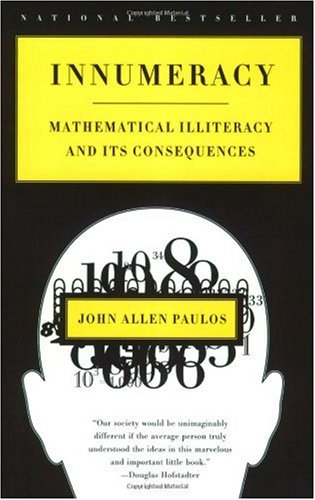 Innumeracy Mathematical Illiteracy and Its Consequences  2001 9780809058402 Front Cover