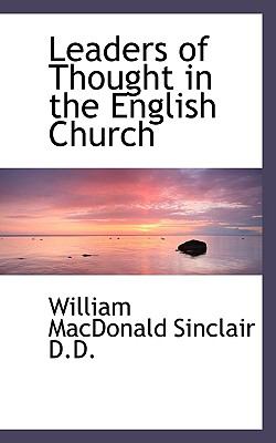Leaders of Thought in the English Church  N/A 9781116720402 Front Cover