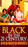 Black in the 21 Century: African American Awareness  Large Type  9781478378402 Front Cover