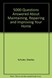 5000 Questions Answered about Maintaining, Repairing and Improving Your Home  1976 9780020818403 Front Cover