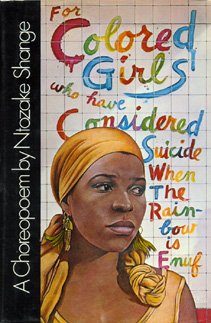 For Colored Girls Who Have Considered Suicide/When the Rainbow Is Enuf   1977 9780026098403 Front Cover